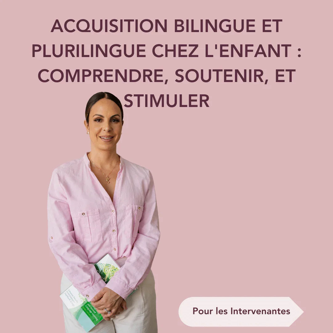 Acquisition bilingue et plurilingue chez l'enfant : Comprendre, soutenir, et stimuler