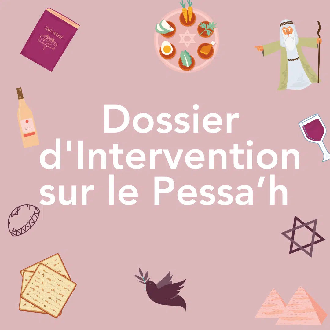 Trousse d'intervention: Pessa'h