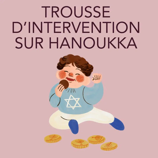 Trousse d'intervention sur Hanoukka