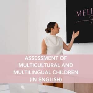 Assessing Multilingual Children: Tools and Strategies for Inclusive Practice